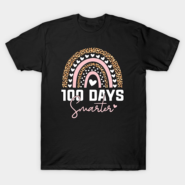 100 Days Smarter Happy 100th Day Of School Rainbow Leopard T-Shirt by Shaniya Abernathy